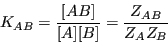 \begin{equation*}
K_{AB} = \frac{[AB]}{[A][B]} = \frac{Z_{AB}}{Z_AZ_B}
\end{equation*}