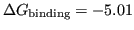 $\Delta G_{\text{binding}}=-5.01$