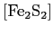 $[\text{Fe}_2\text{S}_2]$